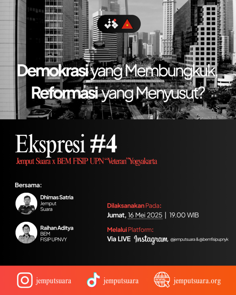 EKSPRESI x FISIP Kritis: Demokrasi yang Membungkuk, Reformasi yang Menyusut