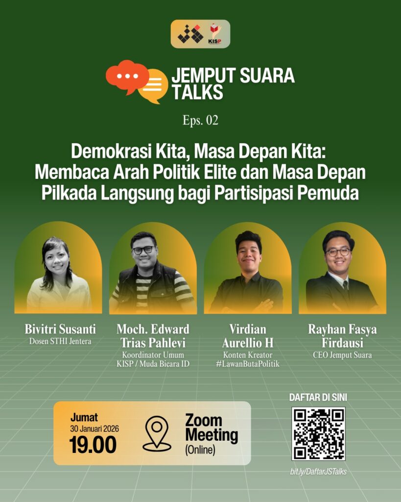 JS TALKS #02: Demokrasi Kita, Masa Depan Kita: Dampak Wacana Pilkada Dipilih DPRD bagi Partisipasi Politik Pemuda di Indonesia